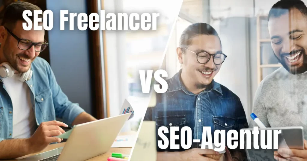 seo freelancer vs seo agentur